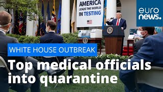 White house outbreak: Top medical officials into quarantine after staffer tests positive