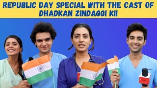 Exclusive: Dhadkan Zindaggi Kii team celebrates Republic Day on set