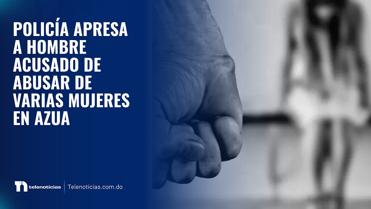 Policía apresa a hombre acusado atentar contra la integridad sexual de varias mujeres