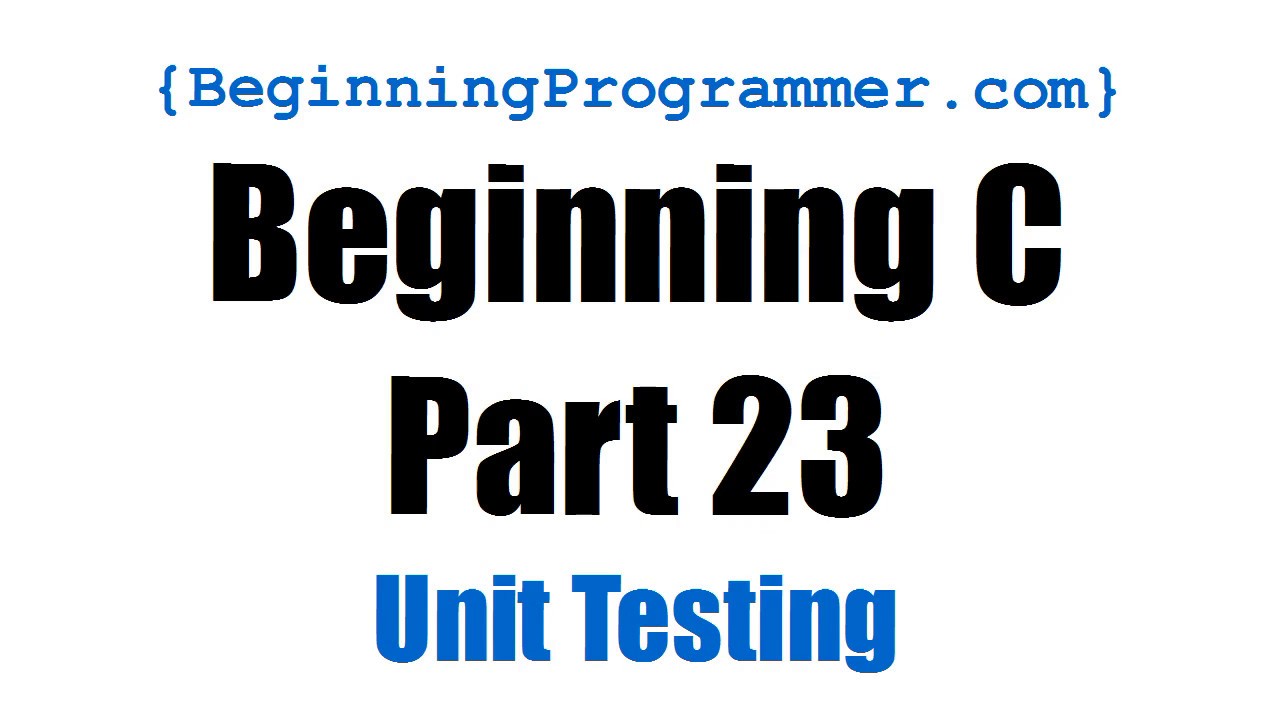 Beginning C - Part 23 Unit Testing A Permutation