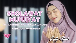 SHOLAWAT MUNJIYAT - FULL 1 JAM Dengan Lirik Arab, Latin dan Artinya || Lutfi Afiah - Azwa 