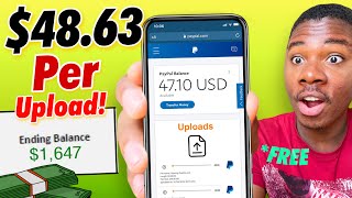 Get Paid $48.63 PER Upload For Free *UNLIMITED* (Make Money Online 2022)