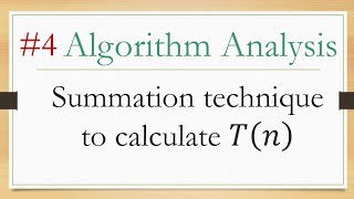 4- algorithm analysis:- Calculate t(n) using summation equation شرح عربي