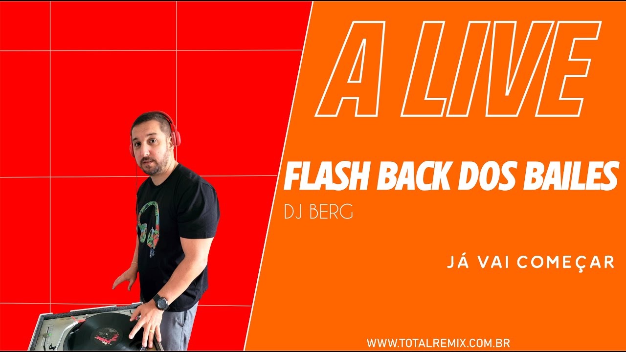 PROGRAMA FLASH BACK DOS BAILES - DJ BERG - RJ. 15.01.2026