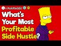 What&#39;s Your Most Profitable Side Hustle?