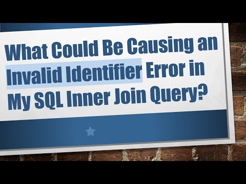What Could Be Causing an Invalid Identifier Error in My SQL Inner Join Query?