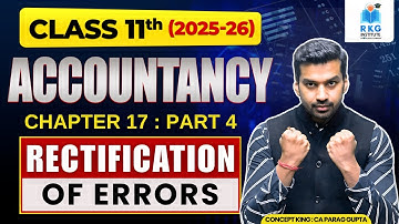 Practice Questions on Rectification of Errors | Ch 17 Part 4 | Class 11 Accountancy