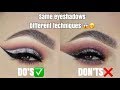 EYESHADOW DO'S AND DON'TS