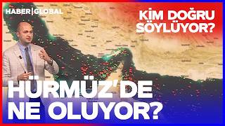 Hürmüzde Ne Oluyor? Kim Doğru Söylüyor?