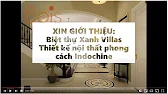 Bois indochine video thiết kế nội thất