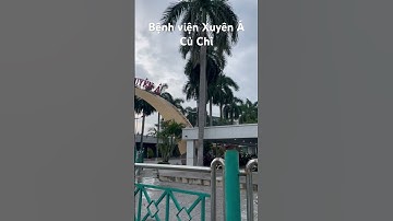 Bệnh viện Xuyến Á Củ Chi