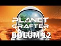 Ticaret Roketleri ve Kurabiyeler | The Planet Crafter | Bölüm 12