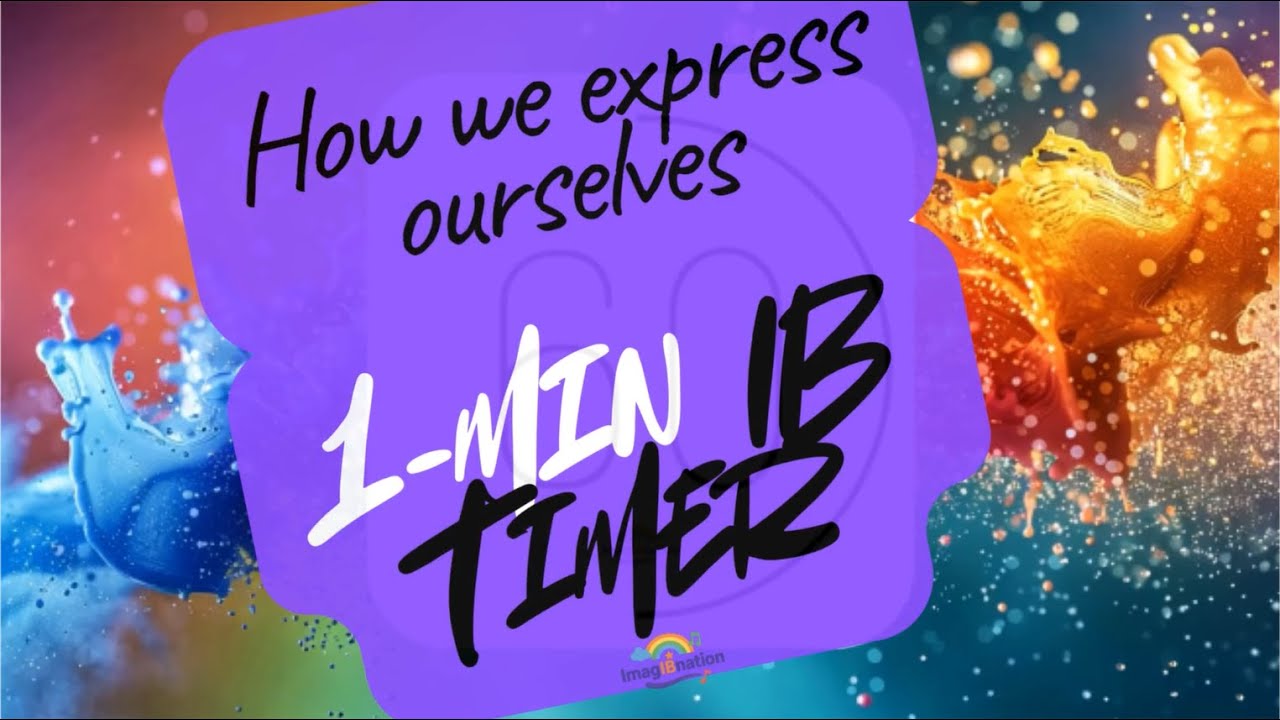 Timer Express 1-Minute Creative Reset Timer ⏱️ How We Express Ourselves | IB PYP ...