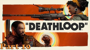 Deathloop Walkthrough Part 10 Second Ending Run