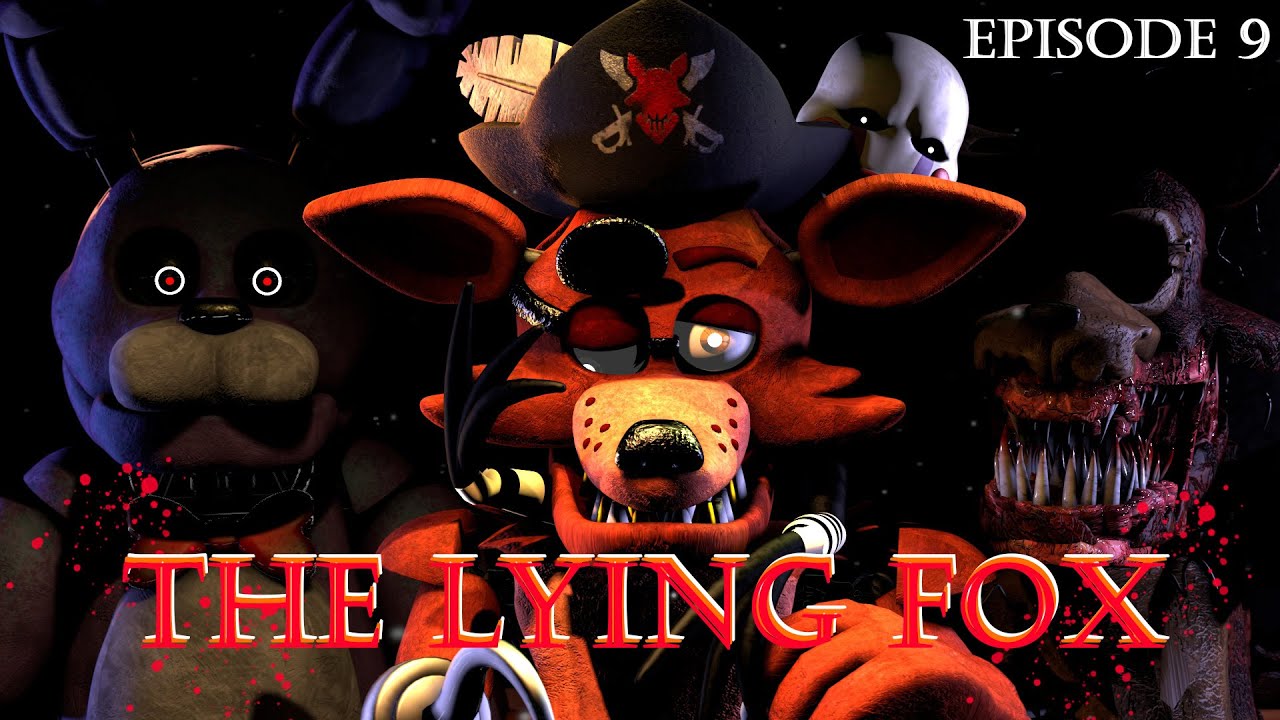 [FNAF/SFM] Episode 9 - The Lying Fox