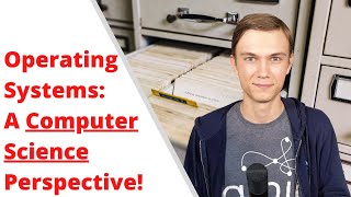Operating Systems: A Computer Science Perspective!