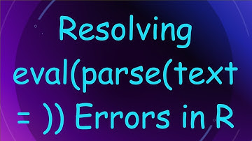 Resolving eval(parse(text= )) Errors in R