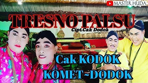 TRESNO PALSU Voc.CAK KODOK(KOMET & DODOK) BOJONEGORO Cipt.Cak DODOK (OFFICIAL)