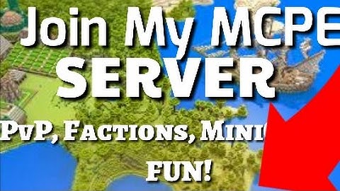Join My MCPE Server 1.0+ PvP, Factions, MiniGames AND MORE!