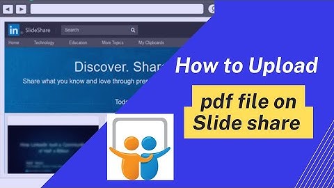 How to upload PDF file on slideshare