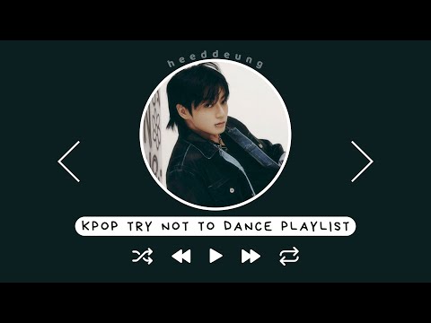 kpop playlist to make you dance ♡