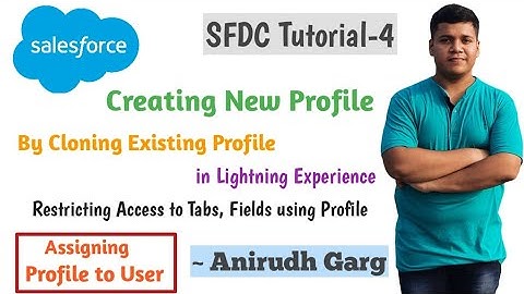 How to Create a New Profile by Cloning existing profile in Salesforce Assign User | SFDC Tutorial 4