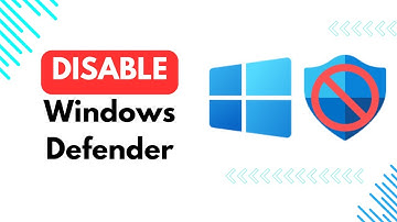 How to Completely Disable Windows Defender (Windows 10/11)