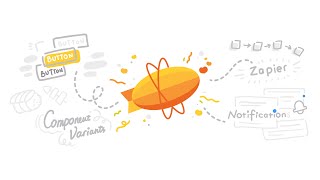 Introducing Component Variants, Zapier Integration, and new Notifications experience