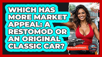 Which Has More Market Appeal: A Restomod Or An Original Classic Car? - Car Collector Enthusiasts