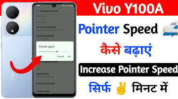 vivo y100a pointer speed kaise badhaye | how to increase pointer speed on vivo y100a