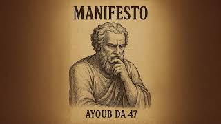 Ayoub Da 47 - Manifesto Official Audio