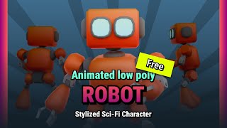 Free Animated LowPoly Robot | Trailer