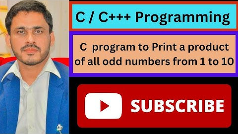 C program to find product of all odd numbers from 1 to 10 using for loop Urdu/ Hindi