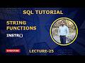 25. SQL String Functions | INSTR()