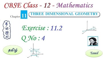 Three Dimensional Geometry, Exercise 11.2 Q 4 in Tamil | Class 12 Maths Chapter 11 in Tamil, 2023-24