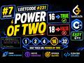 LeetCode #7: 231. Power of Two | Easy C++ Solution