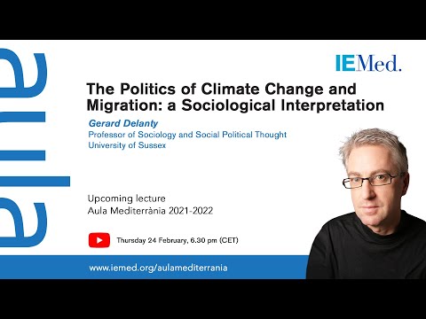 The Politics of Climate Change and Migration: a Sociological Interpretation