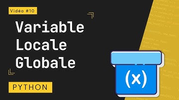 Python #10 : Les variables locales et les variables globales