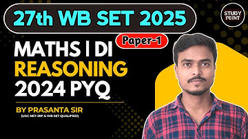 WB SET Exam 2025 | WB SET Paper 1 PYQs | WB SET Paper 1 Maths & Reasoning Questions Solution