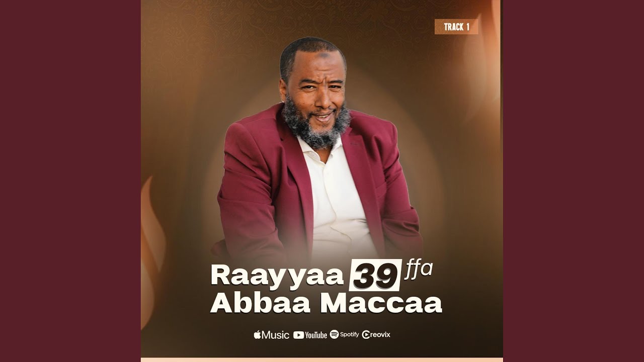 RAAYYAA ABBAA MACCAA