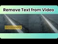 FREE！How to Remove TEXT from Videos Using AI Tools?（2025 Tutorial）