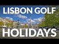 LISBON GOLF HOLIDAYS