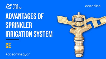 Advantages of Sprinkler Irrigation System | 1 Minute Gyan | GATE 2023 | ACE Online