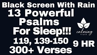 Fall Fast Asleep To Rain And Gods Word Psalms 119 139 -150 9 Hr Dark Screen