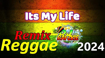 Its My Life - Bon Jovi ( Reggae Mix ) Dj Rafzkie Remix 2024