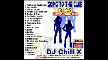 The Best in Classic House Music - Going to the Club Part 2 by DJ Chill X