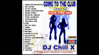 The Best in Classic House Music  Going to the Club Part 2 by DJ Chill X