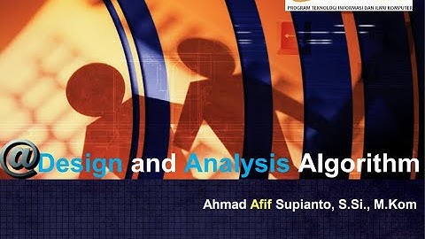 2024-2 | 4IF3 | 1 | Desain dan Analisis Algoritma - Apa itu Algoritma? - Part 2