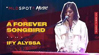 IFY ALYSSA - Sisa Hari & Dua Insan | MLDSPOT TV MUSIC #19