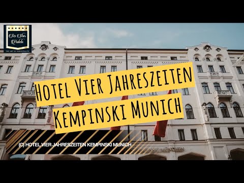 Hotel Vier Jahreszeiten Kempinski Munich